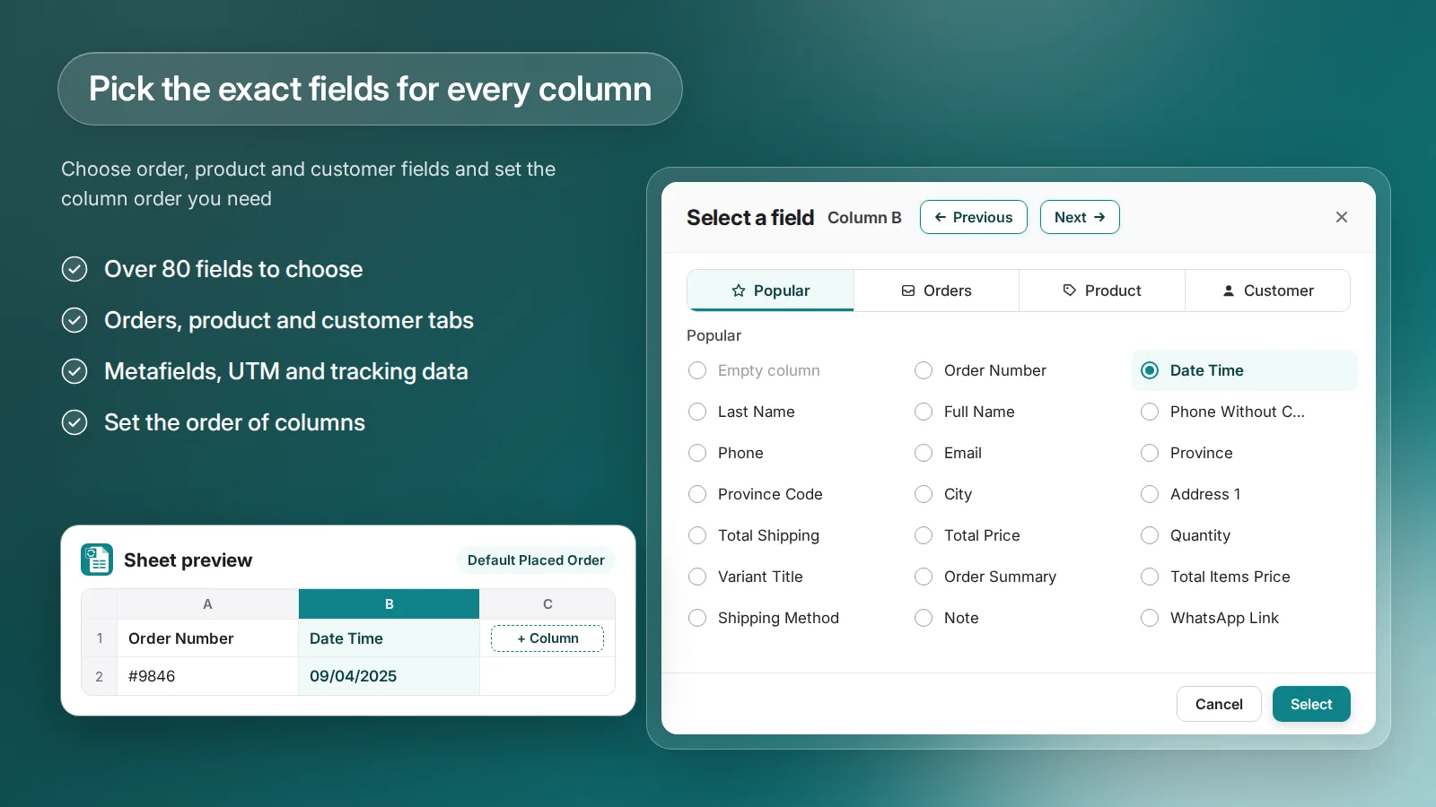 Pick the exact fields for every column